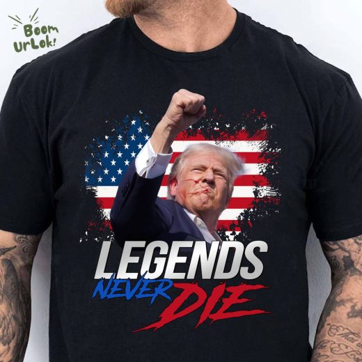 Trump Legends Never Die | Trump Fight 2024 Shirt Pennsylvania Rally – Patriotic Gear