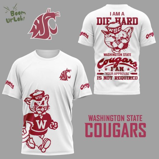 I Am A Die Hard WSC Washington State Cougars 3D White Shirt 2024 – NCAA Fan Apparel