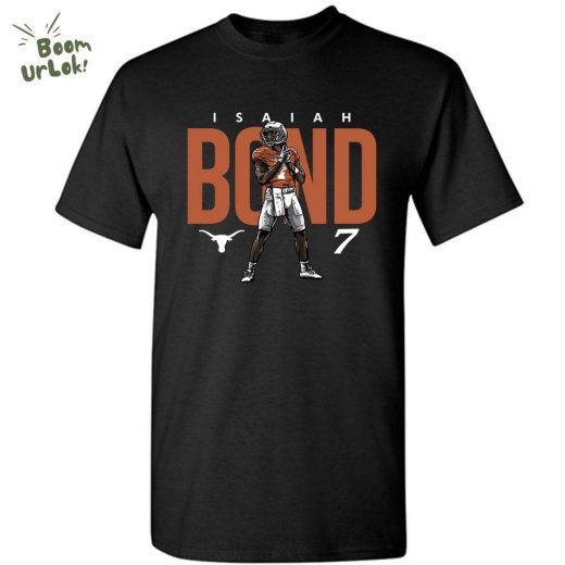 Isaiah Bond Texas Football Limited Edition 2024 T-Shirt – NCAA Football Shirt