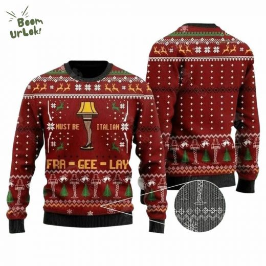 A Christmas Story Fra Gee Lay Ugly Christmas Sweater – Must Be Italian Edition