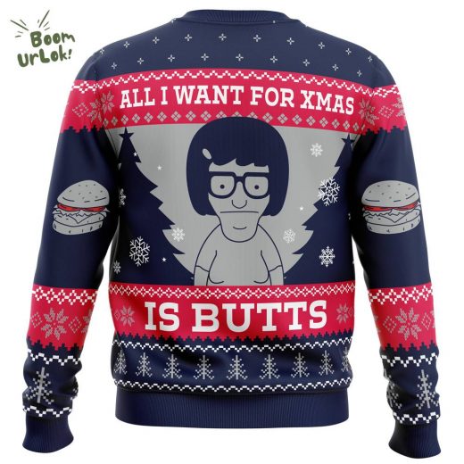 Bob’s Burgers All I Want For Xmas is Butts Ugly Christmas Sweater – Funny TV Edition