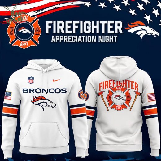 Denver Broncos 2024 Firefighter Appreciation Limited Edition Hoodie