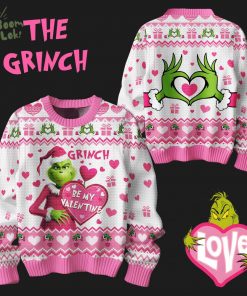 Be My Valentine 2025 The Grinch Sweater – Funny Holiday Sweater