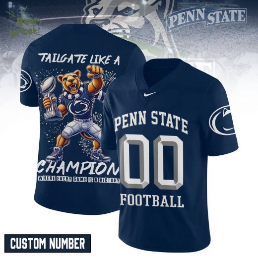 Penn State Tailgate Like a Champion Custom Football Jersey