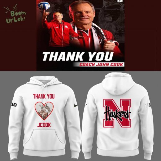 Nebraska Volleyball 2025 Thanks Coach John Cook White Hoodie – Limited Edition