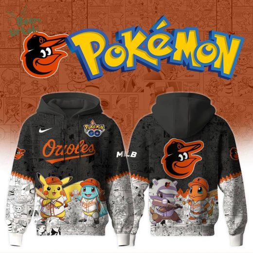 Baltimore Orioles x Pokémon Go Hoodie Editions Limited