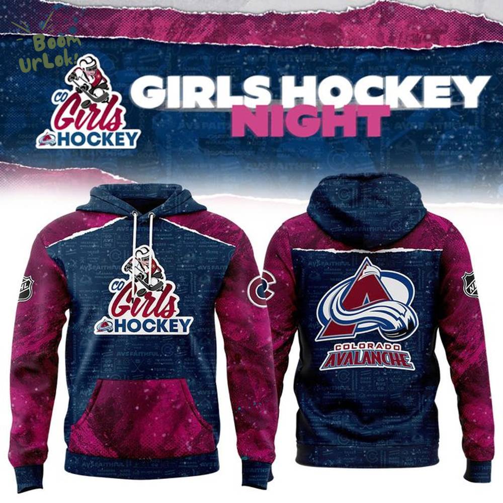 Girls Hockey Night colorado avalanche Limited Edition Pullover Hoodie Girls Hockey Night colorado avalanche Limited Edition Pullover Hoodie