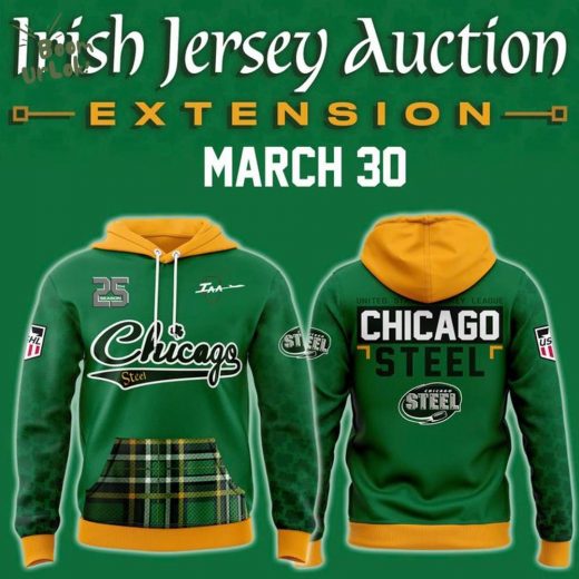 Limited Edition Chicago Steel – Irish Duction Extension March 30 2025 Hoodie