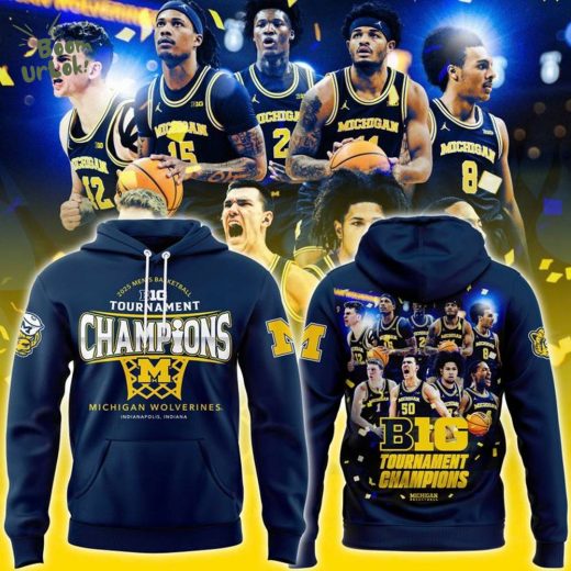 Limited Edition Michigan Men’s Basketball Big Ten Men’s Basketball Conference Tournament Champions Hoodie 2025