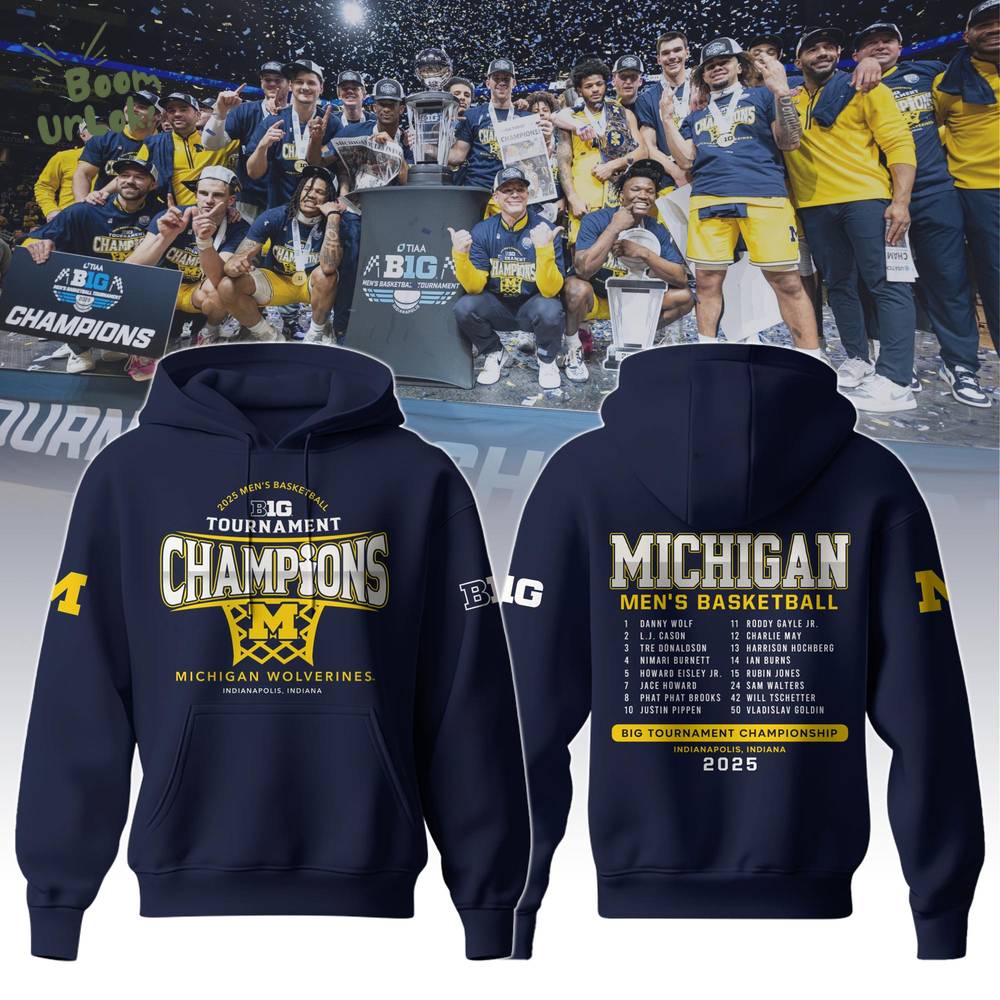 Michigan Wolverines 2025 Big Ten Men’s Basketball Conference Tournament Champions Hoodie Limited Edition Michigan Wolverines 2025 Big Ten Men’s Basketball Conference Tournament Champions Hoodie Limited Edition