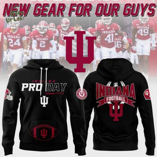 New Gear For Our Guys Special Edition Indiana Football Pro Day Hoodie 2025