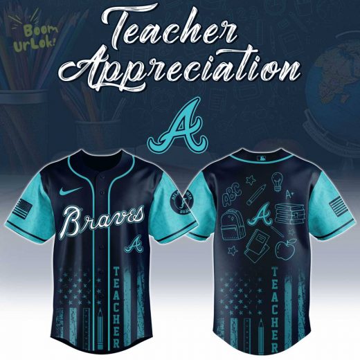 Atlanta Braves MLB x Teacher Appreciation Day Jersey Editions Limited 2025