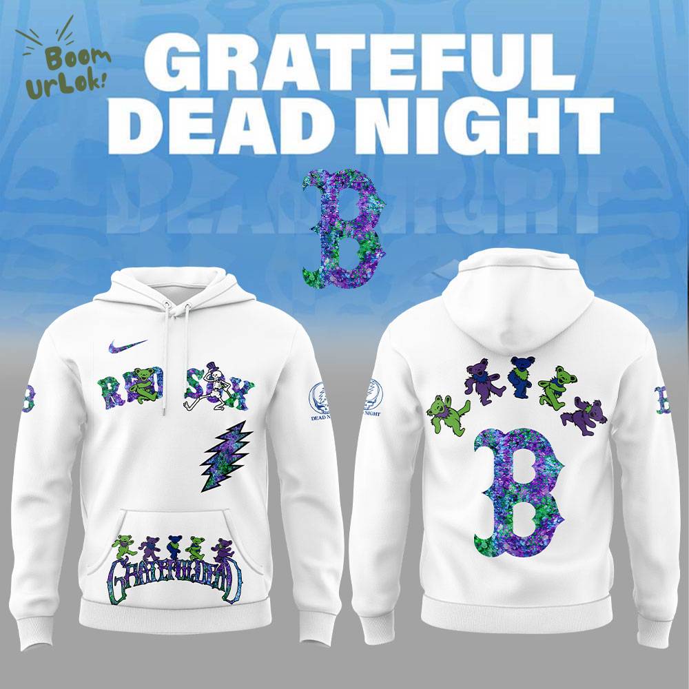 Boston Red Sox Grateful Dead Night Hoodie Boston Red Sox Grateful Dead Night Hoodie