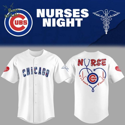 Chicago Cubs NURSES It’s A Work Of Heart Baseball Jersey