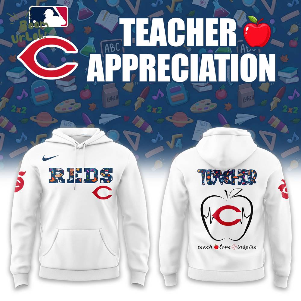 Cincinnati Reds TEACHER NIGHT White Hoodie Cincinnati Reds TEACHER NIGHT White Hoodie