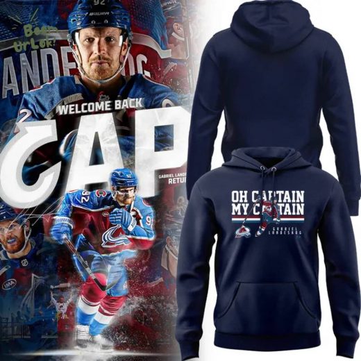 Colorado Avalanche Welcome Back “Oh Captain, My Captain” Special Edition Hoodie