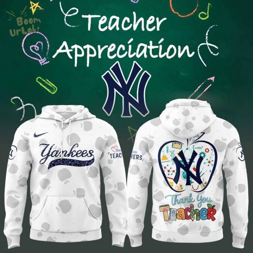 New York Yankees Happy Teacher Day Hoodie