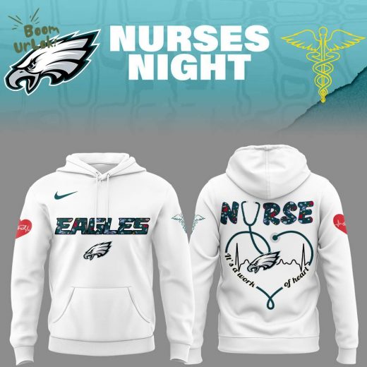 Philadelphia Eagles Nurses Appreciation Hoodie