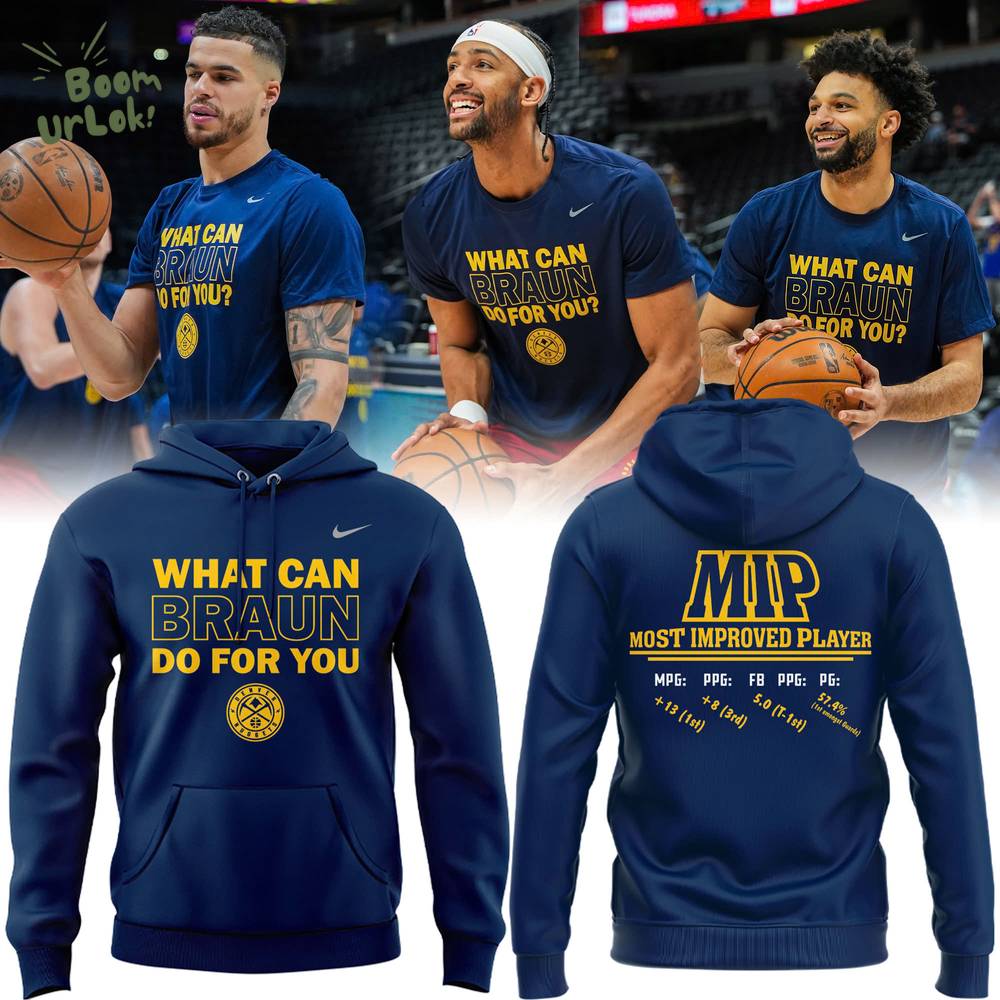 Special Christian Braun MIP Denver Nuggets Hoodie Special Christian Braun MIP Denver Nuggets Hoodie