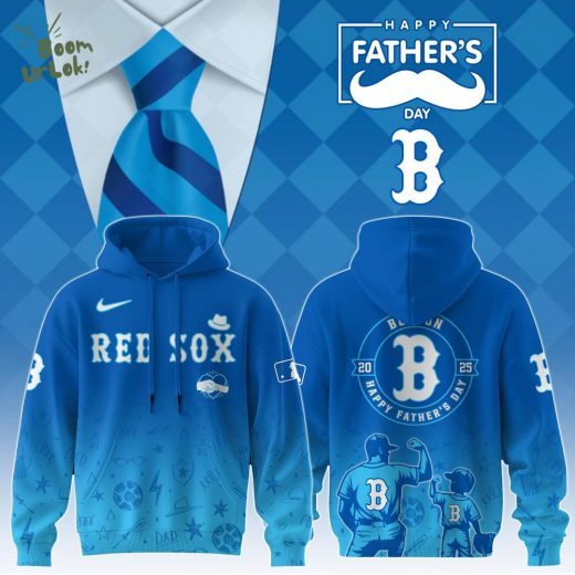Boston Red Sox Special Father’s Day Limited Edition Hoodie