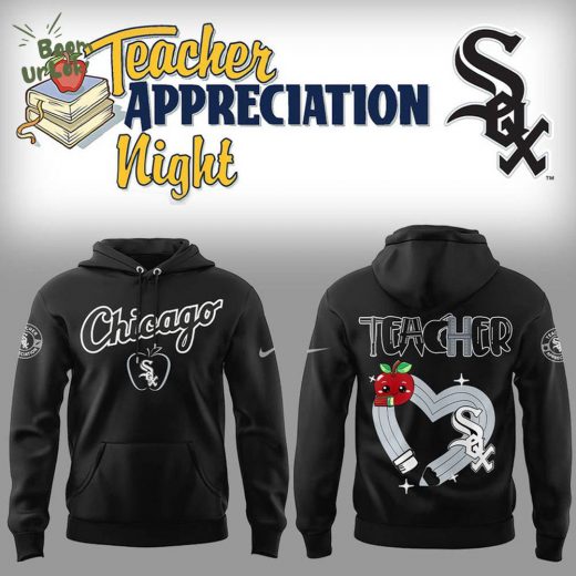 Chicago White Sox Baseball Hoodie Teacher Appreciation Night 2025