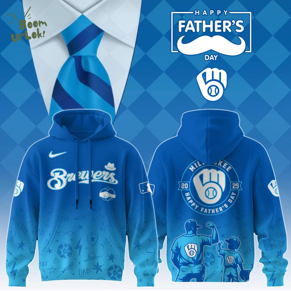 Milwaukee Brewers Special Father’s Day Limited Edition Hoodie Milwaukee Brewers Special Father’s Day Limited Edition Hoodie