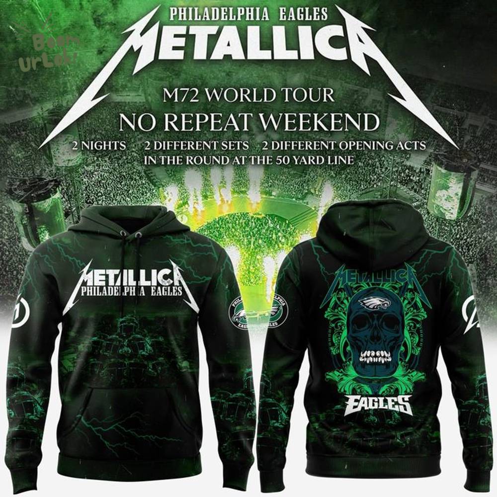 Philadelphia Eagles x Metallica World Tour No Repeat Weakend Hoodie 2025 Philadelphia Eagles x Metallica World Tour No Repeat Weakend Hoodie 2025
