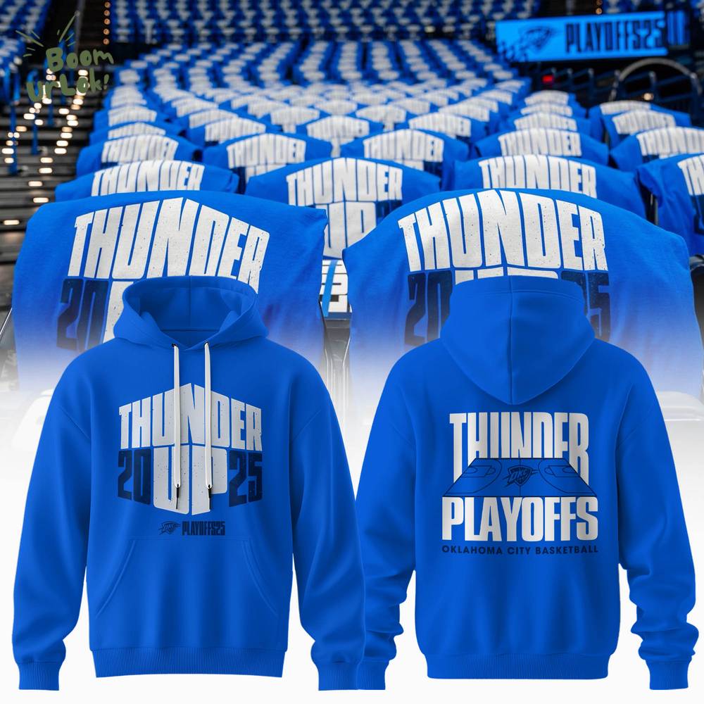 The 2025 Oklahoma City Thunder playoff Blue Hoodie The 2025 Oklahoma City Thunder playoff Blue Hoodie