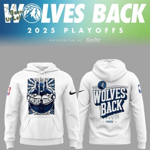 Timberwolves “Wolves back” Play Off 2025 Hoodie