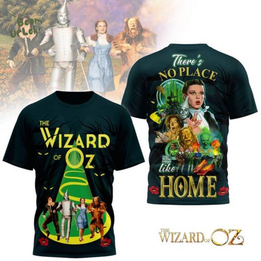 Wizard of OZ “There’s no place like home” 3D Tshirt