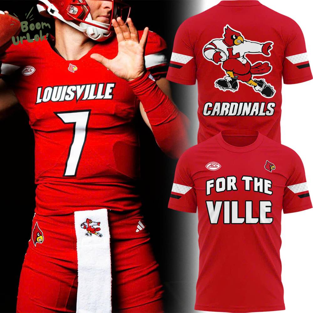 Special 2025 For The Ville Louisville Football Tshirt Special 2025 For The Ville Louisville Football Tshirt