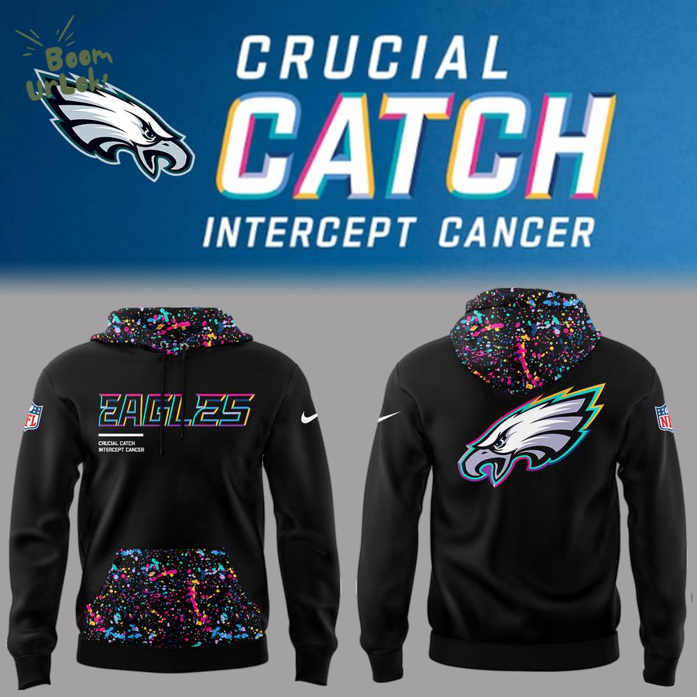 Limited Edition Eagles 2025 Crucial Catch Hoodie Limited Edition Eagles 2025 Crucial Catch Hoodie