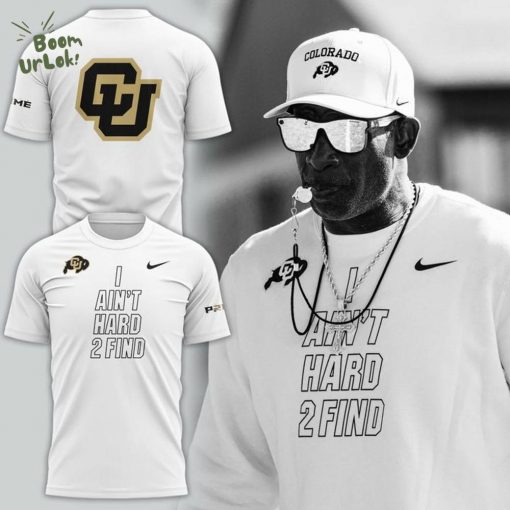 Coach Prime “I AIN’T HARD TO FIND” T-Shirt – Limited Edition