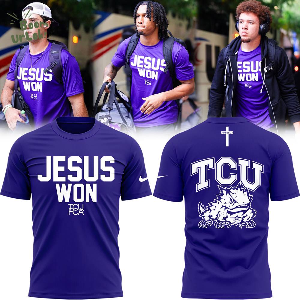 TCU Horned Frogs football x Jesus Won Limited Edition Tshirt 2025 TCU Horned Frogs football x Jesus Won Limited Edition Tshirt 2025