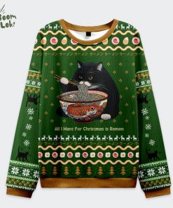 All I Want for Christmas is Ramen Cat Ugly Sweat