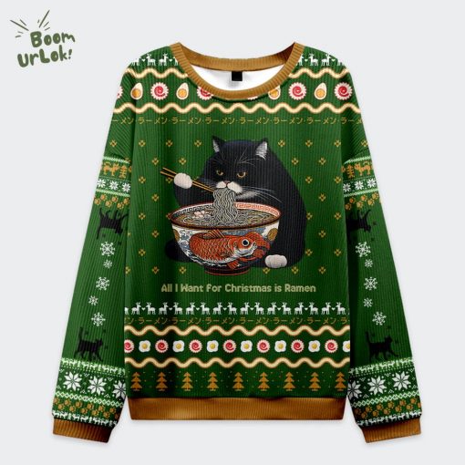 All I Want for Christmas is Ramen Cat Ugly Sweat