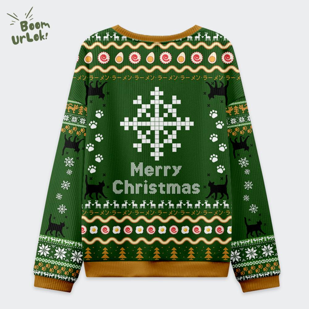 All I Want for Christmas is Ramen Cat Ugly Sweat All I Want for Christmas is Ramen Cat Ugly Sweat