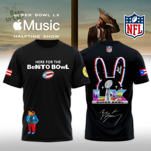 Bad Bunny Here For The BeNiTo BOwL Limited TShirt
