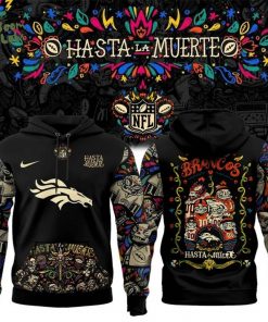 Denver Broncos – Hasta la Muerte Hoodie