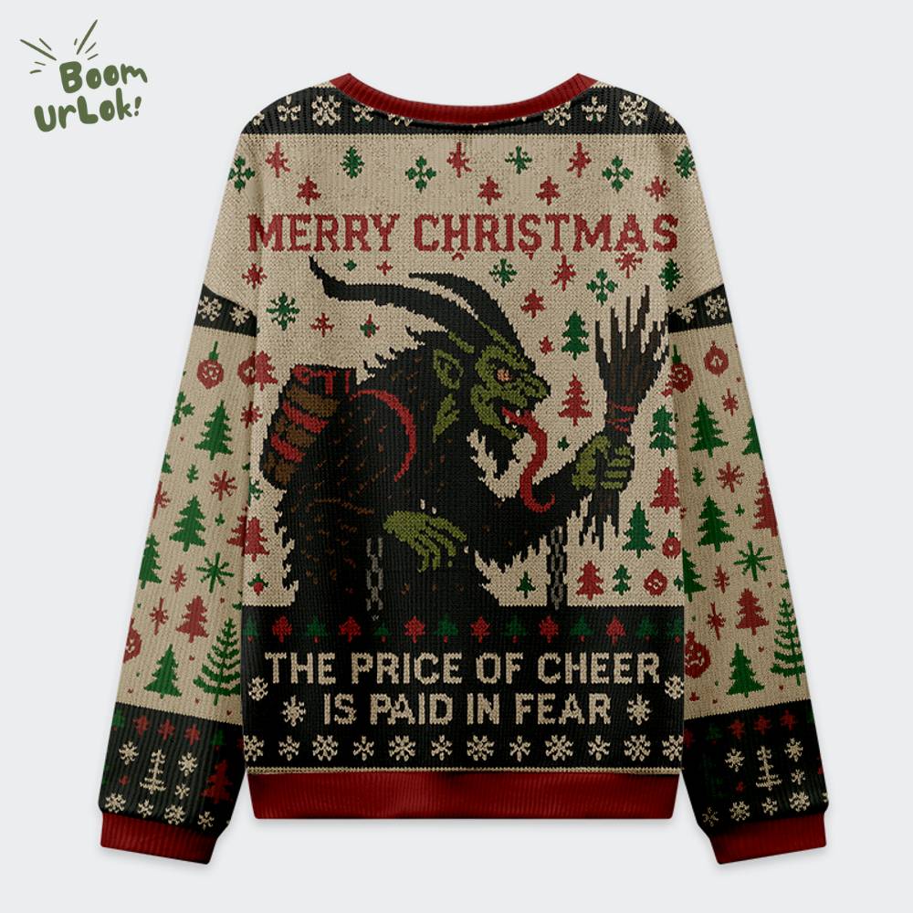 Krampus:The Price Of Cheer Is Paid In Fear Christmas Ugly Sweat Krampus:The Price Of Cheer Is Paid In Fear Christmas Ugly Sweat