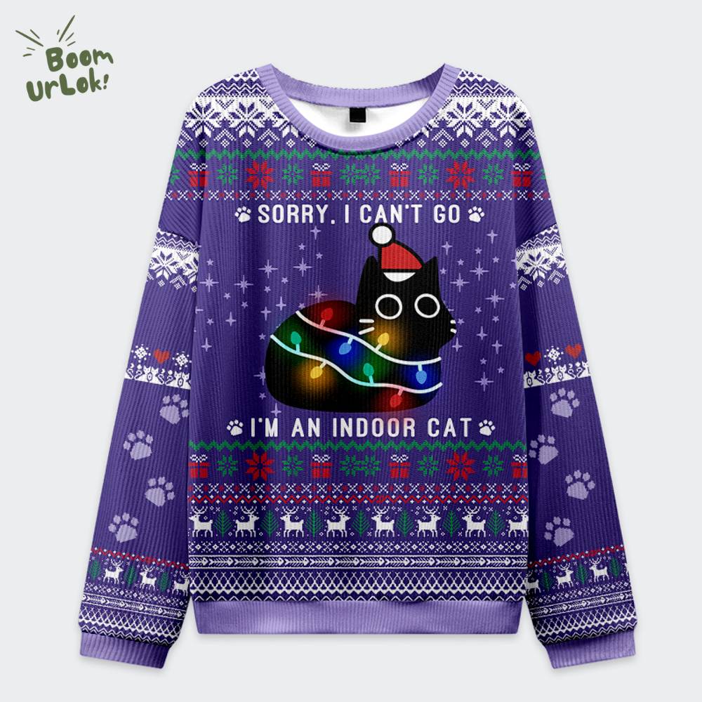 Sorry, I’m an Indoor Cat Christmas Ugly Sweat Sorry, I’m an Indoor Cat Christmas Ugly Sweat