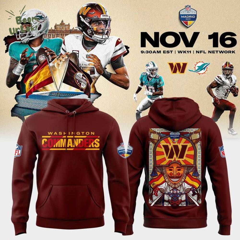 Washington Commanders 2025 NFL Madrid Game Hoodie Washington Commanders 2025 NFL Madrid Game Hoodie