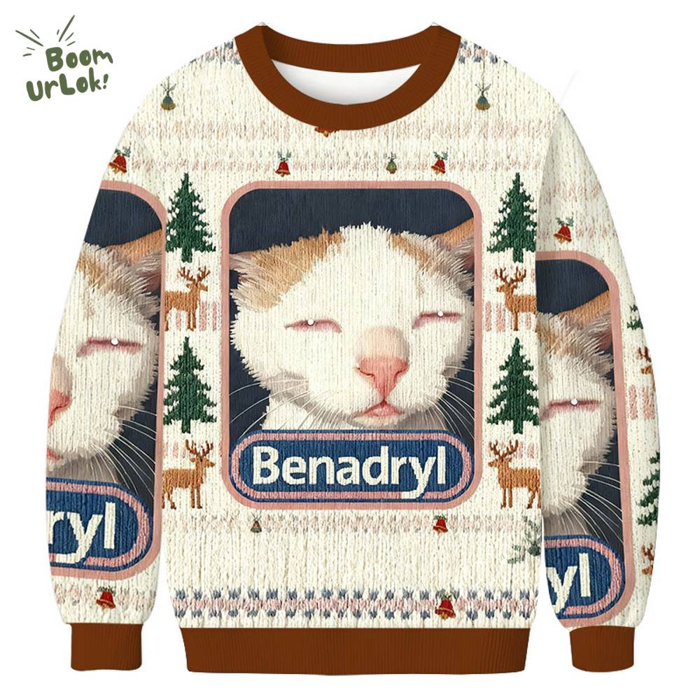Benadryl Cat Meme Christmas Ugly Sweat Benadryl Cat Meme Christmas Ugly Sweat
