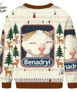 Benadryl Cat Meme Christmas Ugly Sweat
