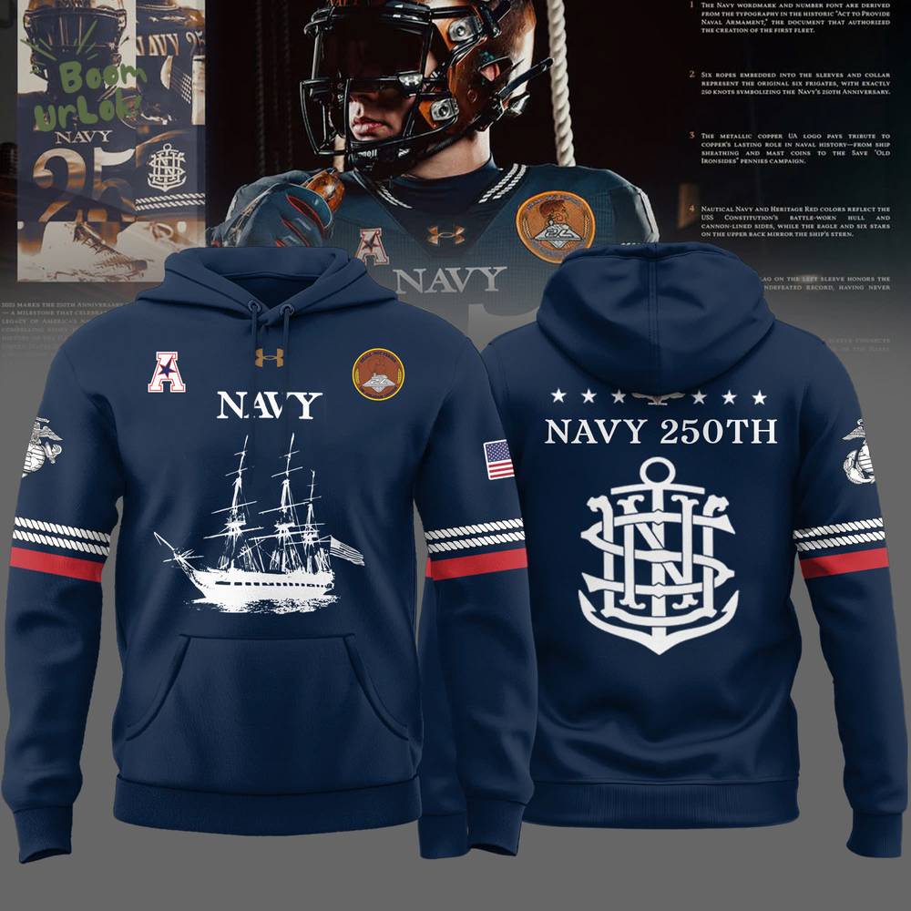 Navy Midshipmen 250th Anniversary Uniform Special Edition Hoodie Navy Midshipmen 250th Anniversary Uniform Special Edition Hoodie