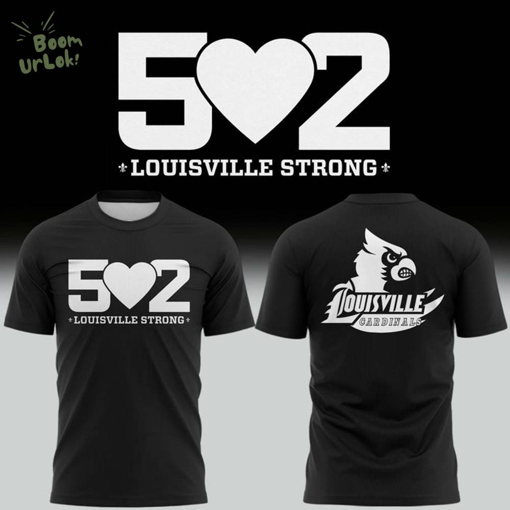 Louisville Strong T-Shirt Louisville Strong T-Shirt