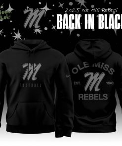 Back In Black Ole Miss Rebels 2025 Special Edition Hoodie