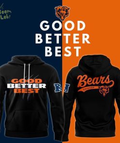 Chicago Bears GOOD. BETTER. BEST Hoodie