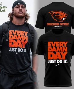 Limited Edition Every Damn Day Just Do It Shirt