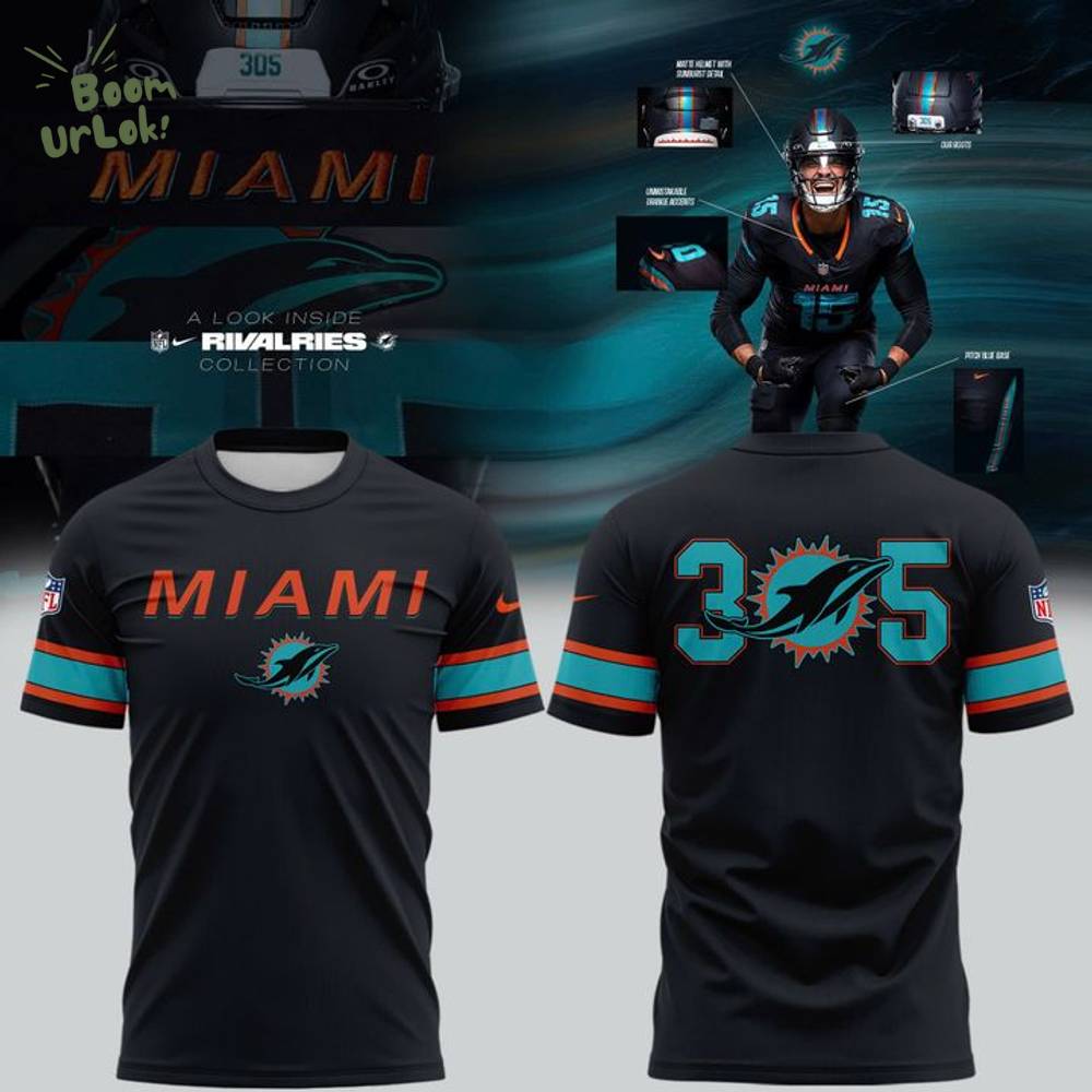 Special Edition New Miami Dolphins 305 The Rivalries Uniforms Tshirt Special Edition New Miami Dolphins 305 The Rivalries Uniforms Tshirt